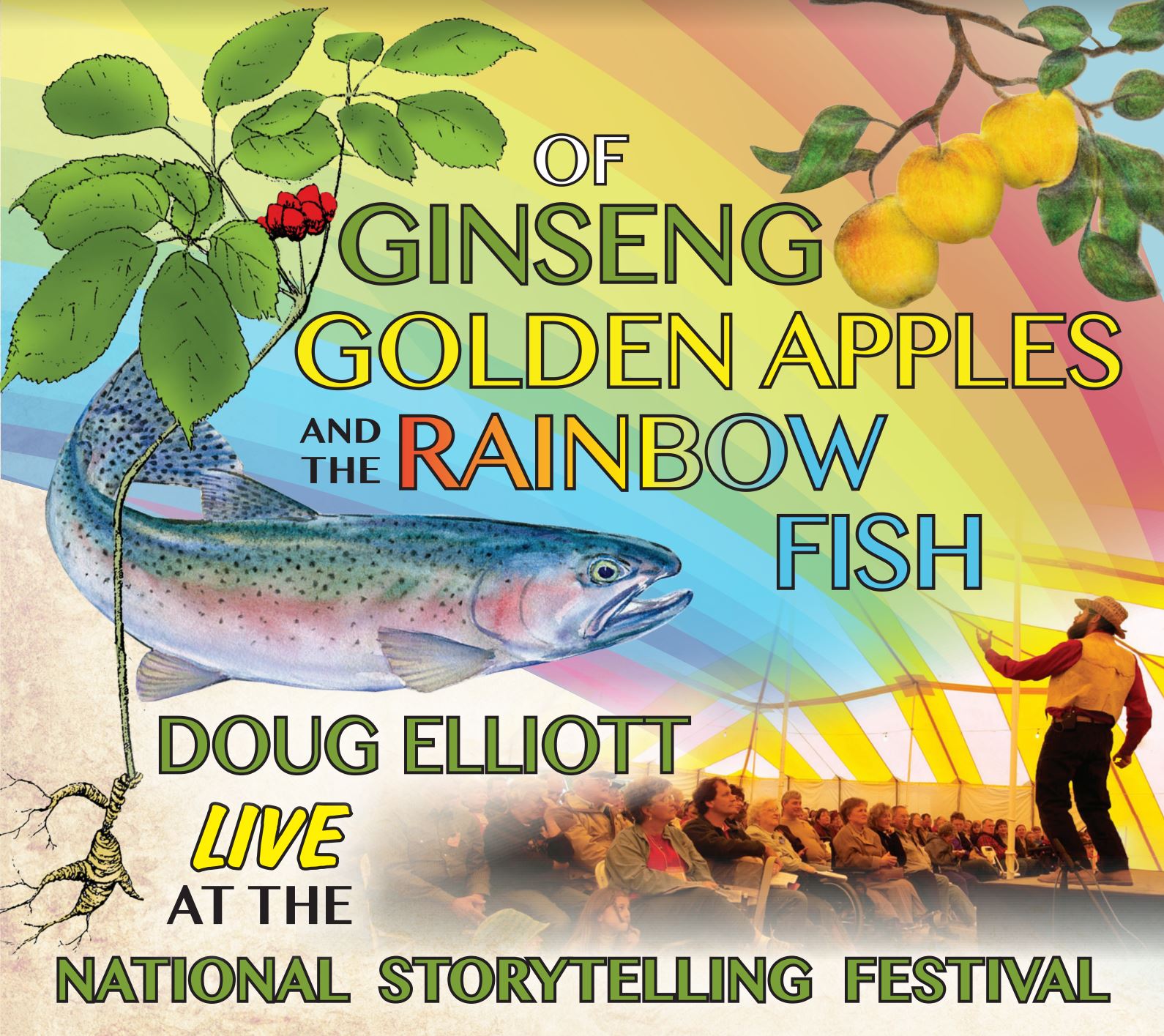 Of Ginseng, Golden Apples, and the Rainbow Fish